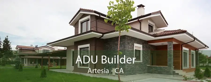 ADU Builder Artesia - CA