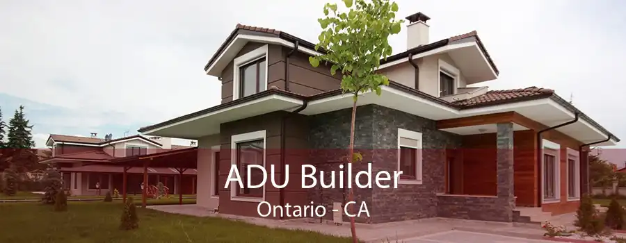 ADU Builder Ontario - CA