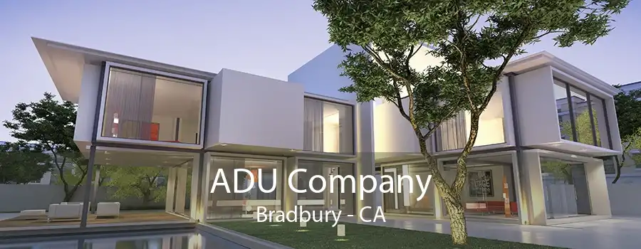 ADU Company Bradbury - CA