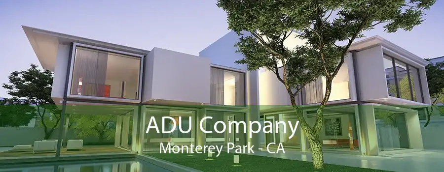 ADU Company Monterey Park - CA