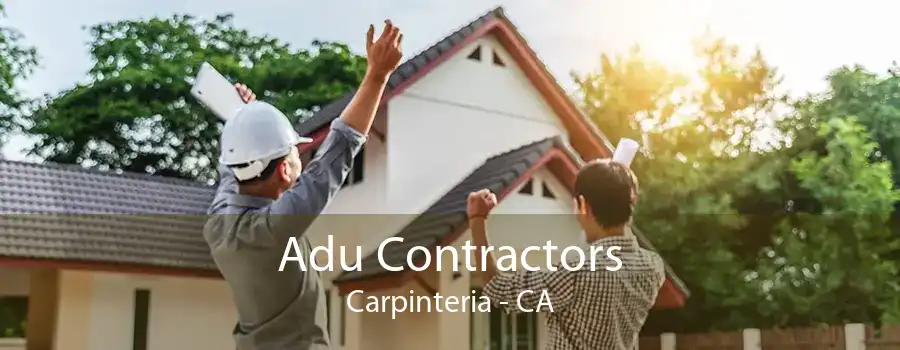 Adu Contractors Carpinteria - CA