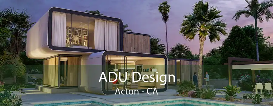 ADU Design Acton - CA