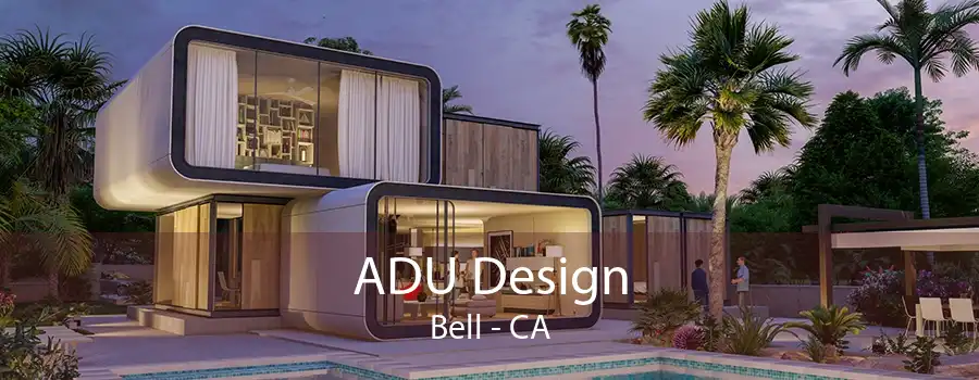 ADU Design Bell - CA