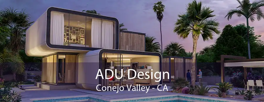 ADU Design Conejo Valley - CA