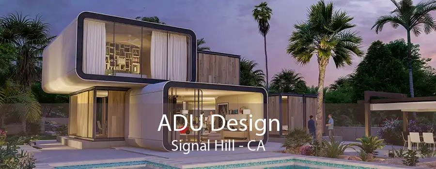 ADU Design Signal Hill - CA