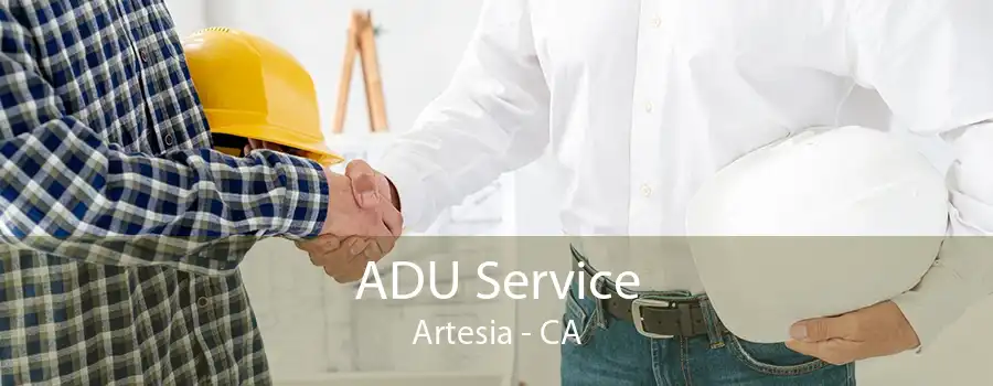 ADU Service Artesia - CA