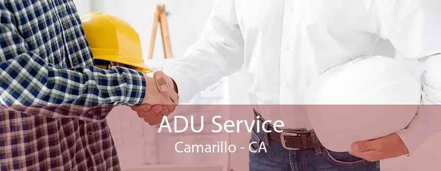 ADU Service Camarillo - CA