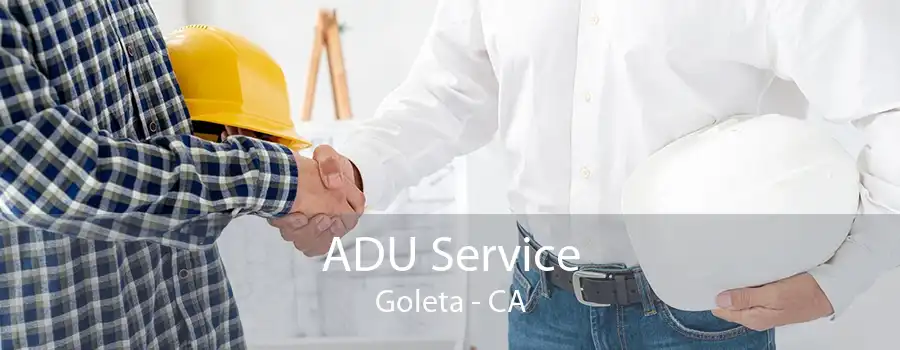 ADU Service Goleta - CA